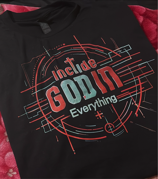 Black Include God In Everything T-shirt